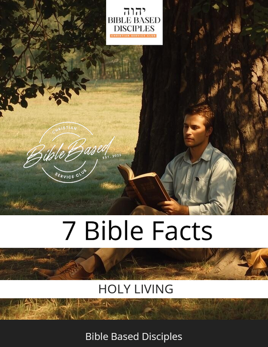 E-Book- 7 Bible Facts About Holy Living  (DOWNLOAD AVAILABLE)