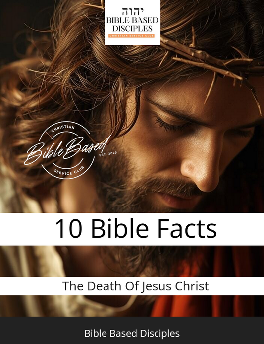 E-Book- 10 Bible Facts About The Death Of Jesus Christ  (Coming Soon)