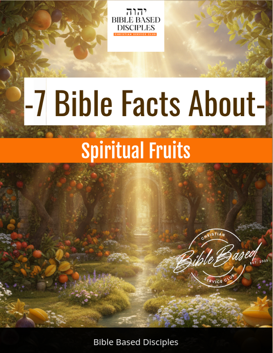 E-Book- 7 Bible Facts About Spiritual Fruits (DOWNLOAD AVAILABLE)